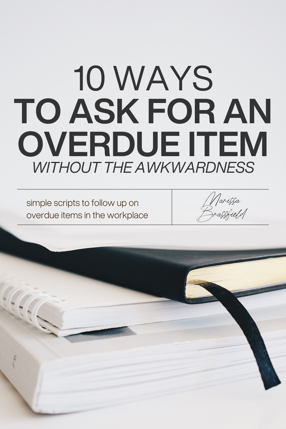 10 Ways to Get Overdue Items Back on Track - Without the Awkwardness